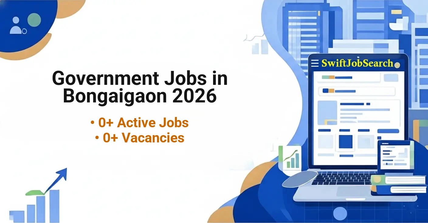 Government Jobs in Bongaigaon 2026 | Latest Recruitment