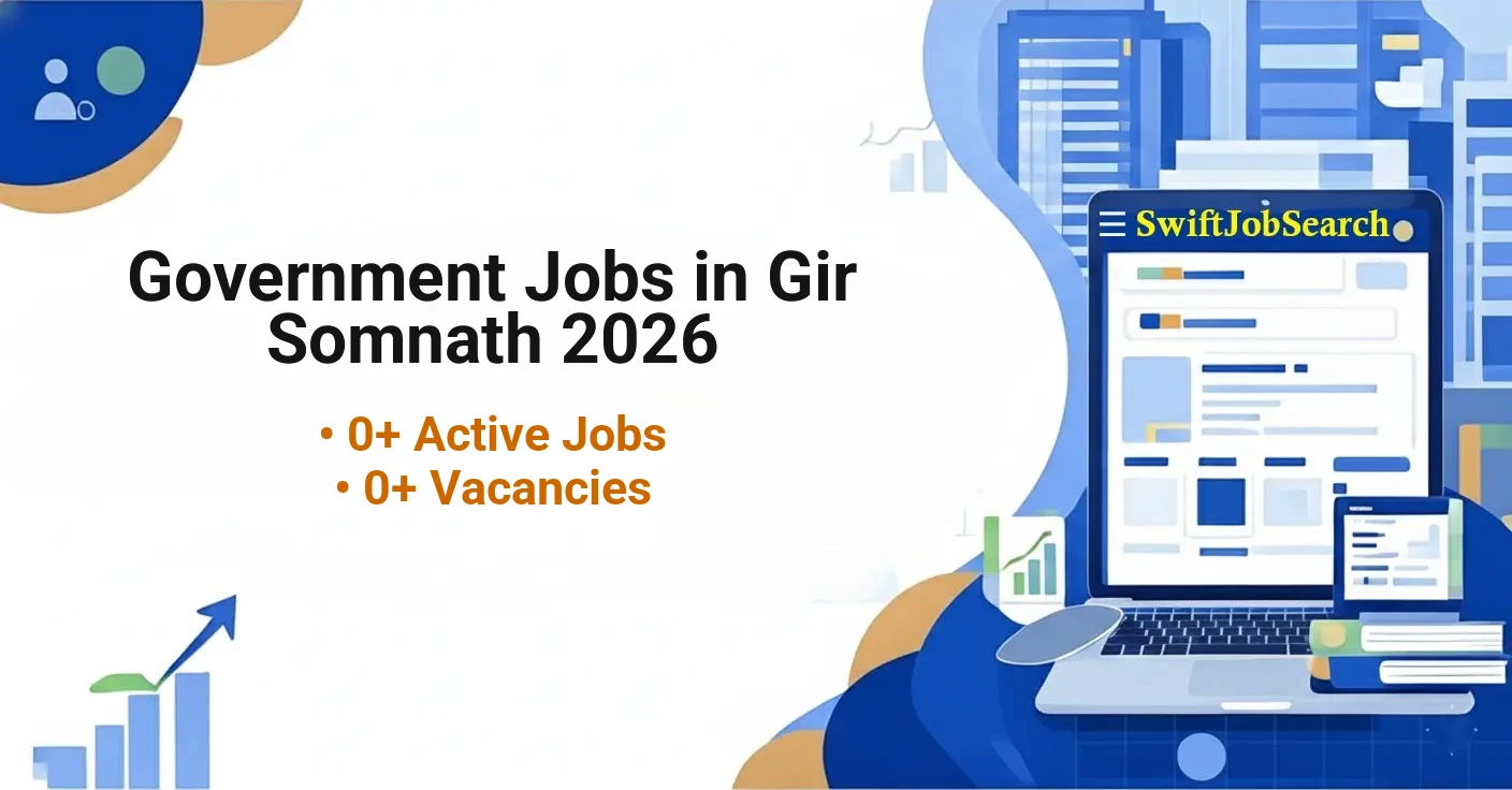 Government Jobs in Gir Somnath 2026 | Latest District Recruitment