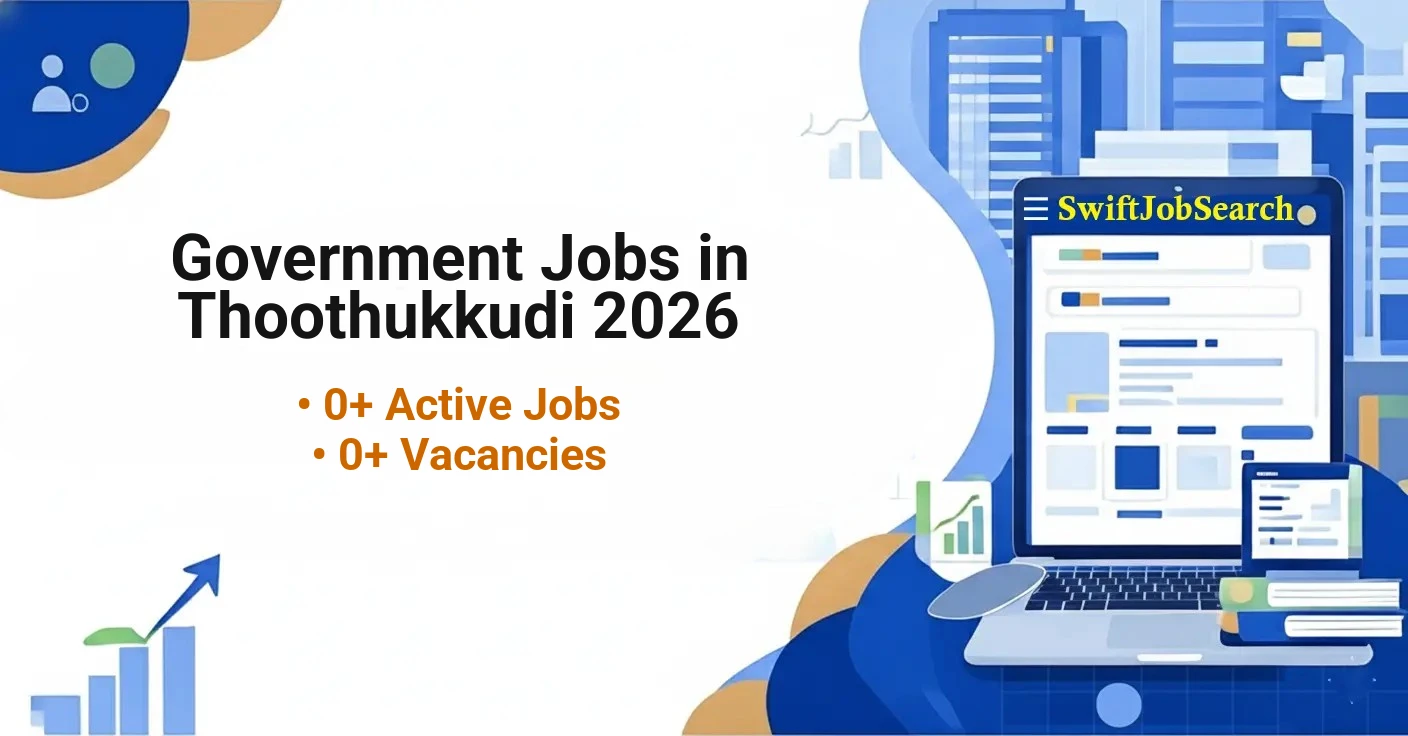 Government Jobs in Thoothukkudi 2026 | Latest District Vacancies